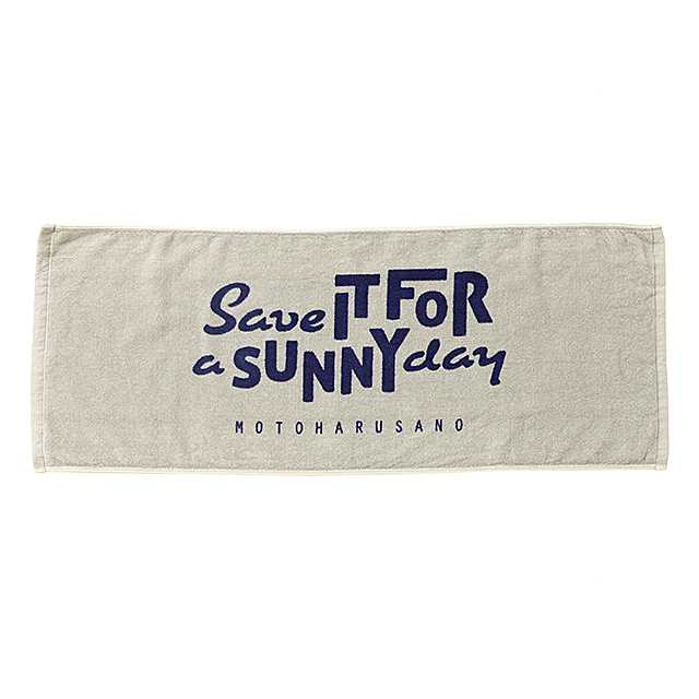 SAVE IT FOR A SUNNY DAY Towel